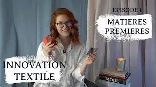 Innovation textile : des mati&egrave;res premi&egrave;res plus vertes pour un monde meilleur ?