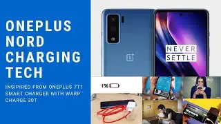 OnePlus Nord CHARGING technology - Warp charge 30T REVEALED - A true SMART charging tech