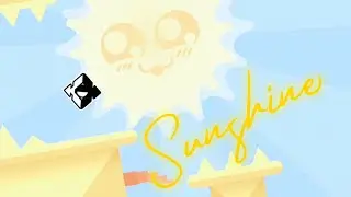 Sunshine - by Unzor || Geometry Dash