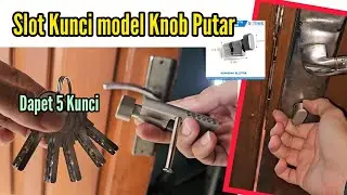 Mengganti Slot Kunci Pintu model Knob Putar