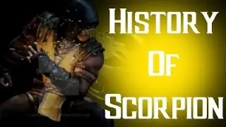 History Of Scorpion Mortal Kombat X (OLD)