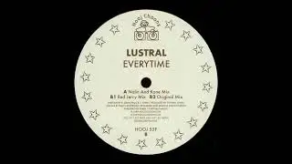 Lustral &ndash; Everytime (Nalin & Kane Mix)
