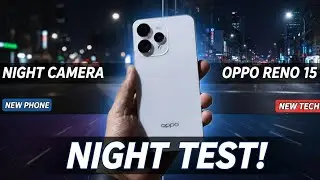OPPO Reno 15 Night camera test, OPPO Reno 15 Review 🤯 🔥, OPPO Reno 15 Camera review 🤔, 