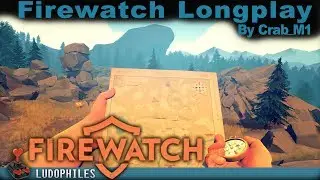 Firewatch - PS4 Longplay / Full Playthrough (no commentary)