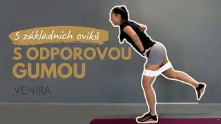 5 základních cviků s odporovou gumou l Venira