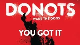 Donots - You Got It (Official Audio)