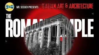 The Roman Temple | Italian Art & Architecture