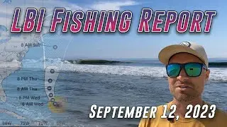 LBI Fishing Report 9/12/23 - Beach Update & Report from the Surf