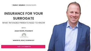 Insurance for Your Surrogate, What Intended Parents Need to Know