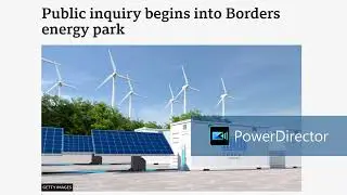 Excerpt from the BBC News article &ldquo;Public inquiry begins into Borders energy park&rdquo;
