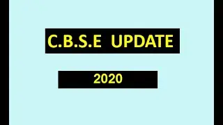 CBSE UPDATE 2020