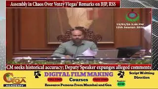 Assembly in Chaos Over Venzy Viegas&rsquo; Remarks on BJP, RSS