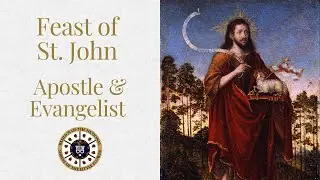 Catholic Daily Mass - December 27 - Feast of St. John, Apostle & Evangelist