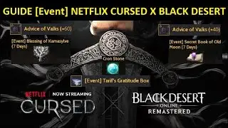 Guide [Event] NETFLIX CURSED X BLACK DESERT, The Cursed Hero (Time Stamp Available)
