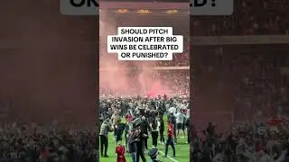 Pitch invasion: celebrate or punish?