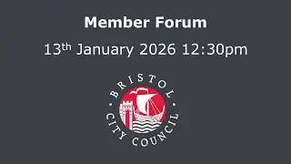 Member Forum - Questions & Statements from Councillors - Tuesday, 13th January, 2026 12.30 pm