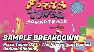 (SAMPLE BREAKDOWN) Pizza Tower OST - The Noise's Jam Packed Radical Anthem