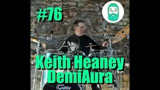 The Hairy Man Show #76 Keith Heaney DemiAura