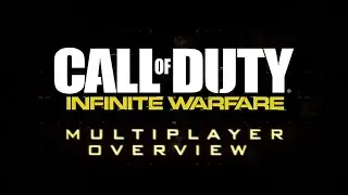Official Call of Duty&reg;: Infinite Warfare &ndash; Multiplayer Overview