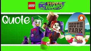 South Park {quote} Easter Egg / Reference in LEGO DC Super Villains