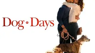 Dog Days 2018 Film | Eva Longoria, Nina Dobrev, Vanessa Hudgens, Finn Wolfhard | Movie Review