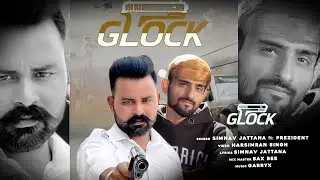 NEW SONG 2022:GLOCK|SIMNAV JATTANA FEAT PREZIDENT| MUSIC GARRYX |prostudios|simnavjattana|