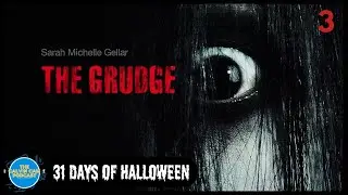 31 Days of Halloween Day 3 The Grudge