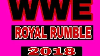 WWE Royal Rumble 2018 wr3d full match part 1 2018