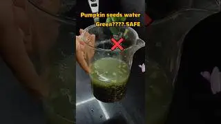 tips and tricks episode 69: pumpkin seeds water turns green SAFE??#shortsfeed