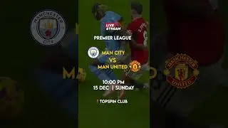 Premier League - Manchester City VS Manchester United!⚽️🥅 #livestream #derbymanchester #mancity