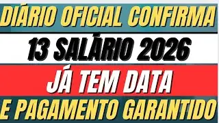 Diario Oficial Confirma: 13° Salário 2026 já tem data e Pagamento Garantido para Aposentados do INSS