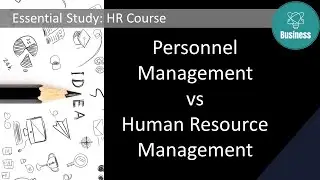 The Essential Guide to Human Resource Management and Personnel Management