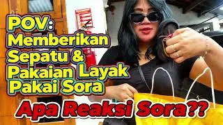 POV Memberikan Sepatu & Baju Layak Pakai Sora