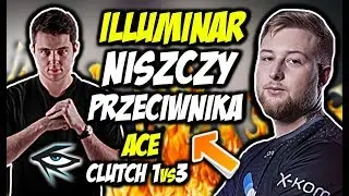 ILLUMINAR NISZCZY PRZECIWNIKA!!! REATZ ACE CLUTCH 1vs3 - CSGO BEST MOMENTS