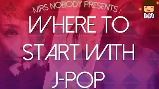 Where to start with J-pop ? | A (small & personal) guide
