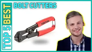5 Best Bolt Cutters 2023