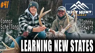 Learning New States: 8 Bucks in a Single Season w/ Johnny Stewart and Connor Schellong  |  Ep. 41