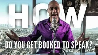 How do you get booked to speak?