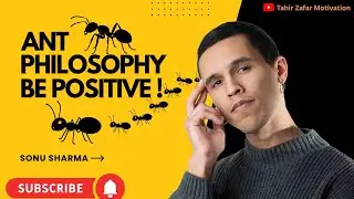 Always be Positive ! Ant Philosophy | Sonu Sharma Best Motivational Video 2025 --- Watch Till End