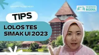 TIPS LOLOS SIMAK UI (UNIVERSITAS INDONESIA) 2023