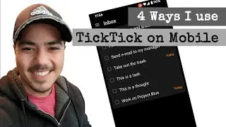 4 Ways I use TickTick on Mobile