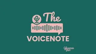 Black British Caribbean Woman: The Voicenote | Glorified Jist Podcast