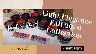 Light Elegance Fall 2020 Spice Collection | First impressions | Product Review