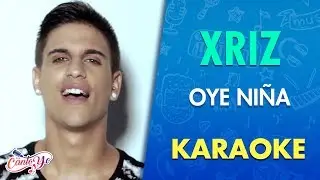 Xriz - Oye Ni&ntilde;a (Videoclip Oficial) con Letra | Cantoyo