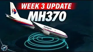 MH370 SEARCH WEEK 3: RESULTS, DELAYS, AND WHAT HAPPENS NEXT