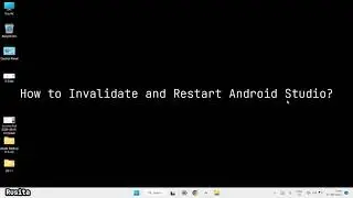 How To Restart Android Studio Step by Step