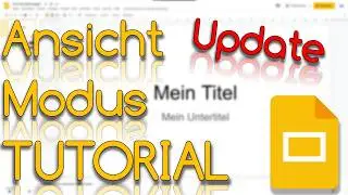 Ansicht Modus - Google Slides Tutorials