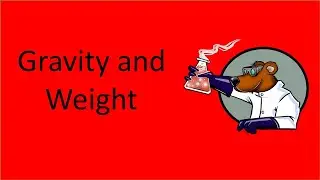 Gravity and Weight