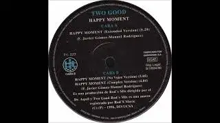 Two Good - Happy Moment (Extended Mix)