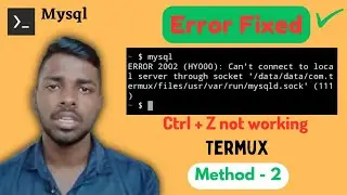 Mysql ERROR 2002 (HY000):Can't connect to local server | Ctrl + Z not working Error fixed | In Hindi